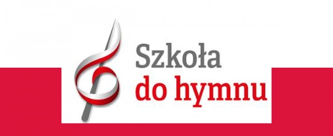 Zapraszamy do udziału w ogólnopolskiej akcji #SzkołaDoHymnu