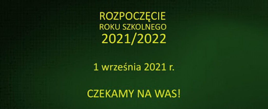 Inauguracja Nowego Roku Szkolnego 2021/2022